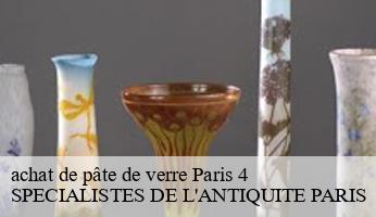 achat de pâte de verre  paris-4-75004 SPECIALISTES DE L'ANTIQUITE PARIS