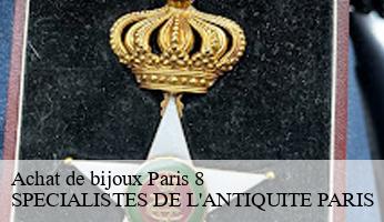 Achat de bijoux  paris-8-75008 SPECIALISTES DE L'ANTIQUITE PARIS